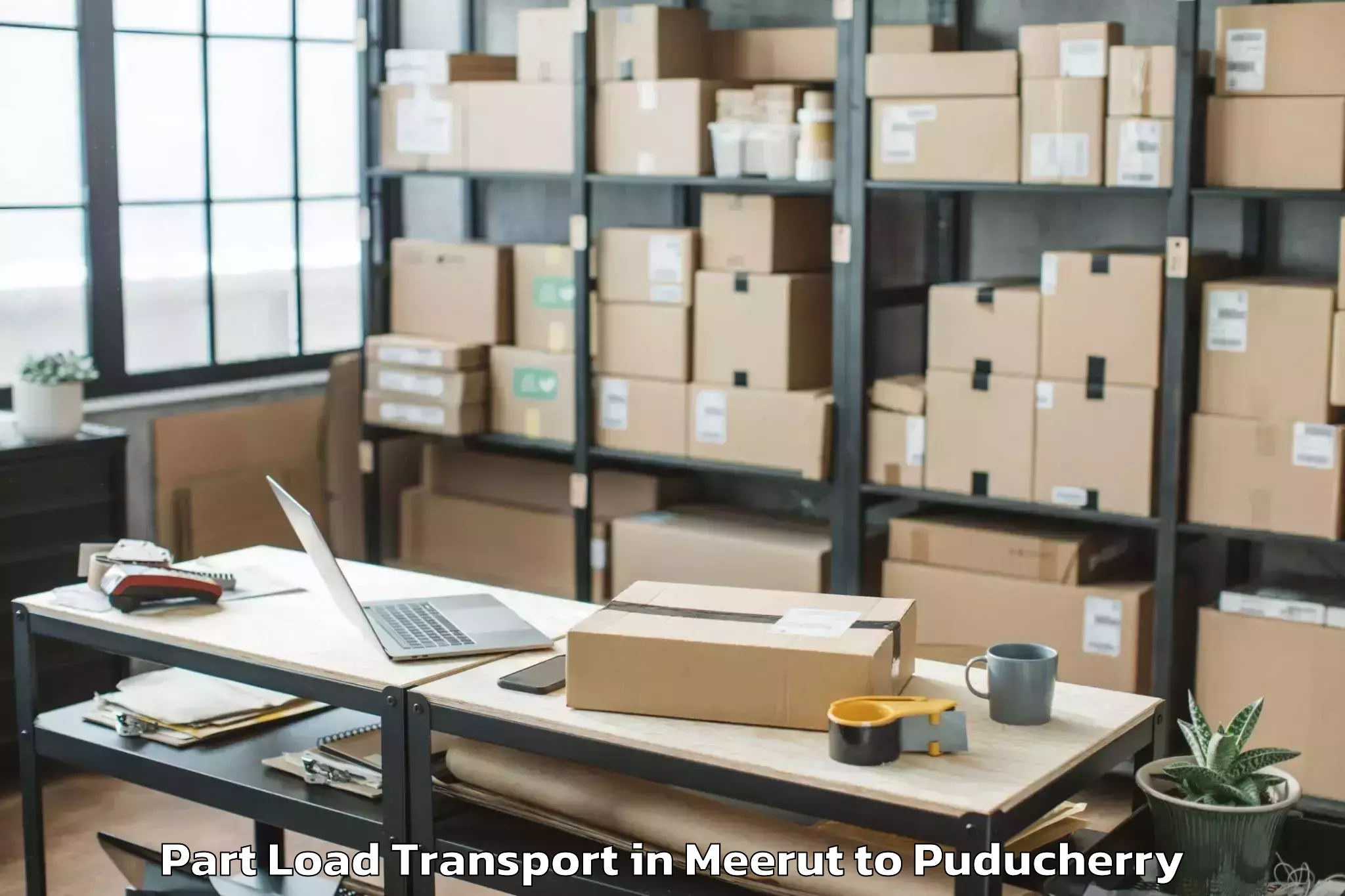 Affordable Meerut to Pondicherry University Part Load Transport